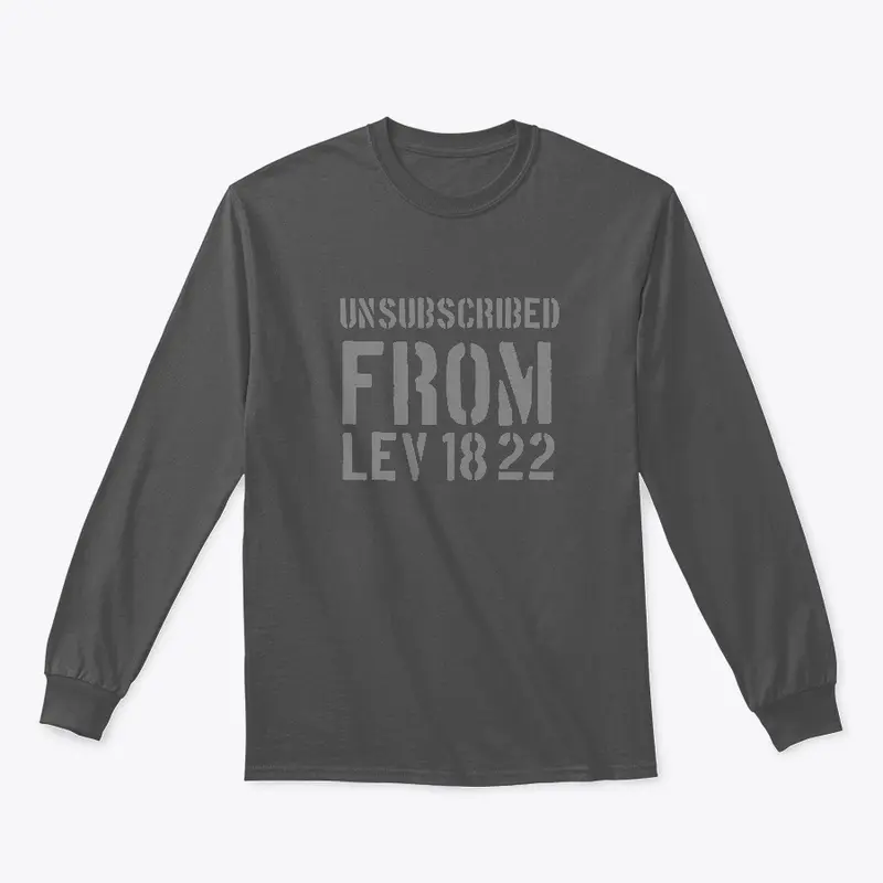 Unsubscribed From Lev 18 22 Gray