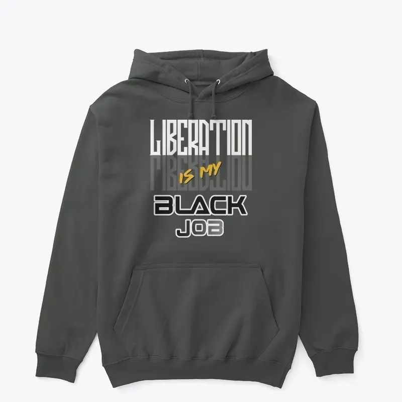 Liberation is My Black Job 2 - White