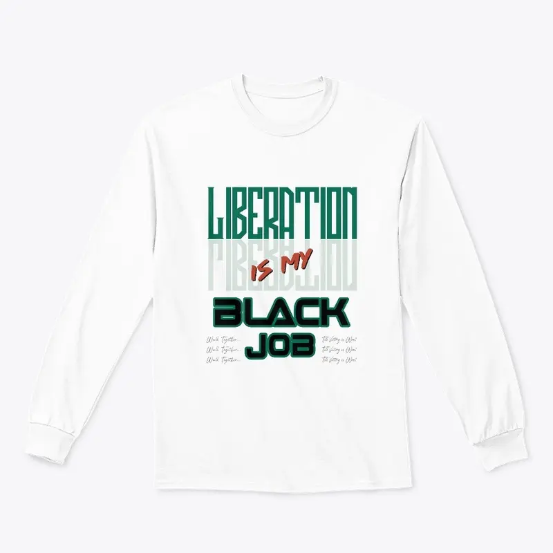 Liberation is My Black Job 2 Green